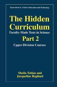 The Hidden Curriculum - Faculty Made Tests in Science