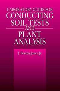 Laboratory Guide for Conducting Soil Tests and Plant Analysis