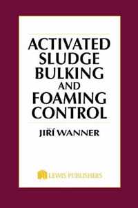 Activated Sludge: Bulking and Foaming Control
