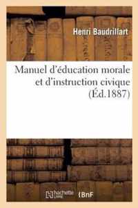 Manuel d'Education Morale Et d'Instruction Civique (Quatrieme Edition)