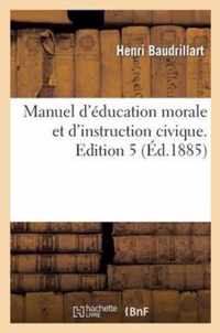 Manuel d'Education Morale Et d'Instruction Civique. Edition 5
