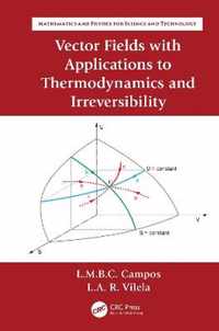 Vector Fields with Applications to Thermodynamics and Irreversibility
