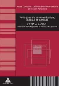 Politiques de communication, médias et défense