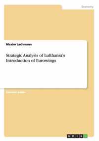Strategic Analysis of Lufthansa's Introduction of Eurowings