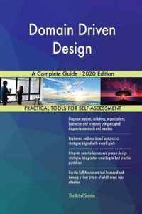 Domain Driven Design A Complete Guide - 2020 Edition