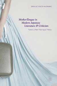 Mother-Tongue in Modern Japanese Literature and Criticism