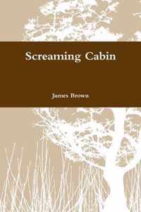 Screaming Cabin