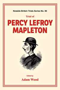 Trial of Percy Lefroy Mapleton