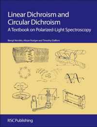 Linear Dichroism and Circular Dichroism