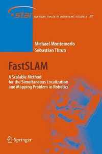 Fastslam: A Scalable Method for the Simultaneous Localization and Mapping Problem in Robotics