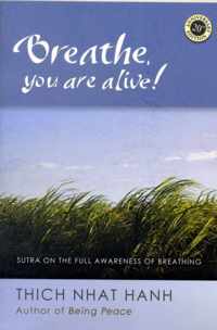 Breathe, You Are Alive