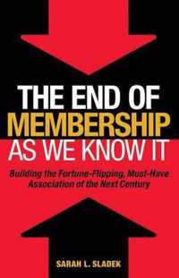 End Of Membership As We Know It