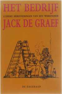 Het bedrijf. Ludieke herinneringen van een werknemer - De Graef Jack