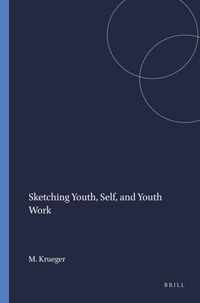Sketching Youth, Self, and Youth Work