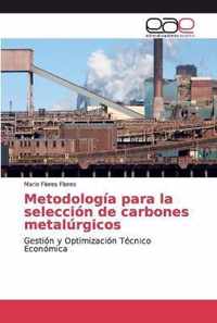Metodologia para la seleccion de carbones metalurgicos