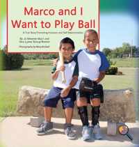 Marco and I Want To Play Ball