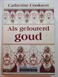 Als gelouterd goud