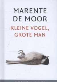 Literaire Juweeltjes - Kleine vogel, grote man