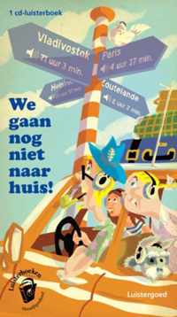 We Gaan Nog Niet Naar Huis Luisterboek!