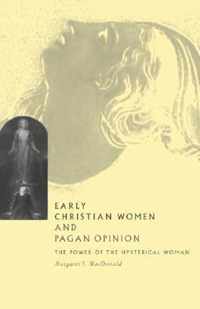 Early Christian Women and Pagan Opinion