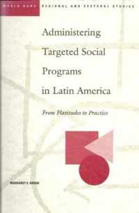 Administering Targeted Social Programs in Latin America