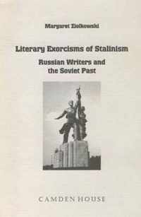 Literary Exorcisms of Stalinism