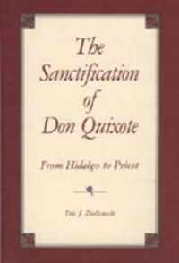 The Sanctification of Don Quixote