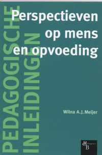 Pedagogische inleidingen - Perspectieven op mens en opvoeding