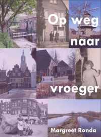 Op weg naar vroeger