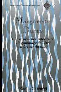 Marguerite Duras: Une Experience Interieure
