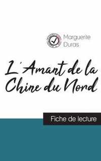 L'Amant de la Chine du Nord de Marguerite Duras (fiche de lecture et analyse complete de l'oeuvre)