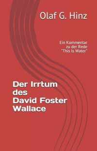 Der Irrtum des David Foster Wallace