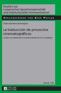 La traduccion de proyectos cinematográficos