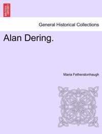 Alan Dering.