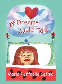 If Dreams Could Talk