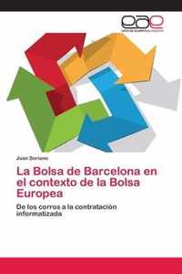 La Bolsa de Barcelona en el contexto de la Bolsa Europea