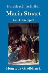 Maria Stuart (Grossdruck)