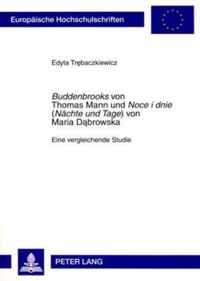 Buddenbrooks von Thomas Mann und Noce i dnie (Nächte und Tage) von Maria Dabrowska
