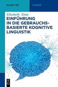 Einfuhrung in Die Gebrauchsbasierte Kognitive Linguistik