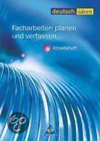 deutsch.ideen Sekundarstufe 2. Facharbeiten planen und verfassen