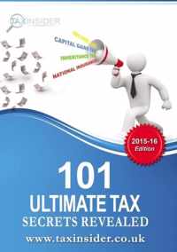 101 Ultimate Tax Secrets Revealed 2015/16