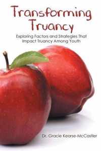 Transforming Truancy