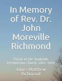 In Memory of Rev. Dr. John Moreville Richmond