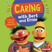 Caring with Bert and Ernie