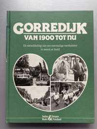 Gorredyk van 1900 tot nu