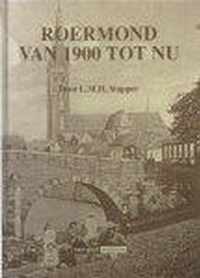 Roermond van 1900 tot nu