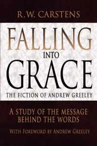 Falling Into Grace: The Fiction of Andrew Greeley