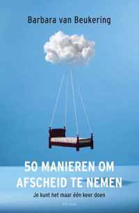 50 Manieren Om Afscheid Te Nemen