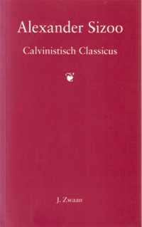 Alexander Sizoo, Calvinistisch classicus