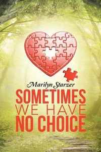 Sometimes we have No Choice